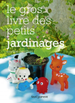 Le gros livres des petits jardinages vignette